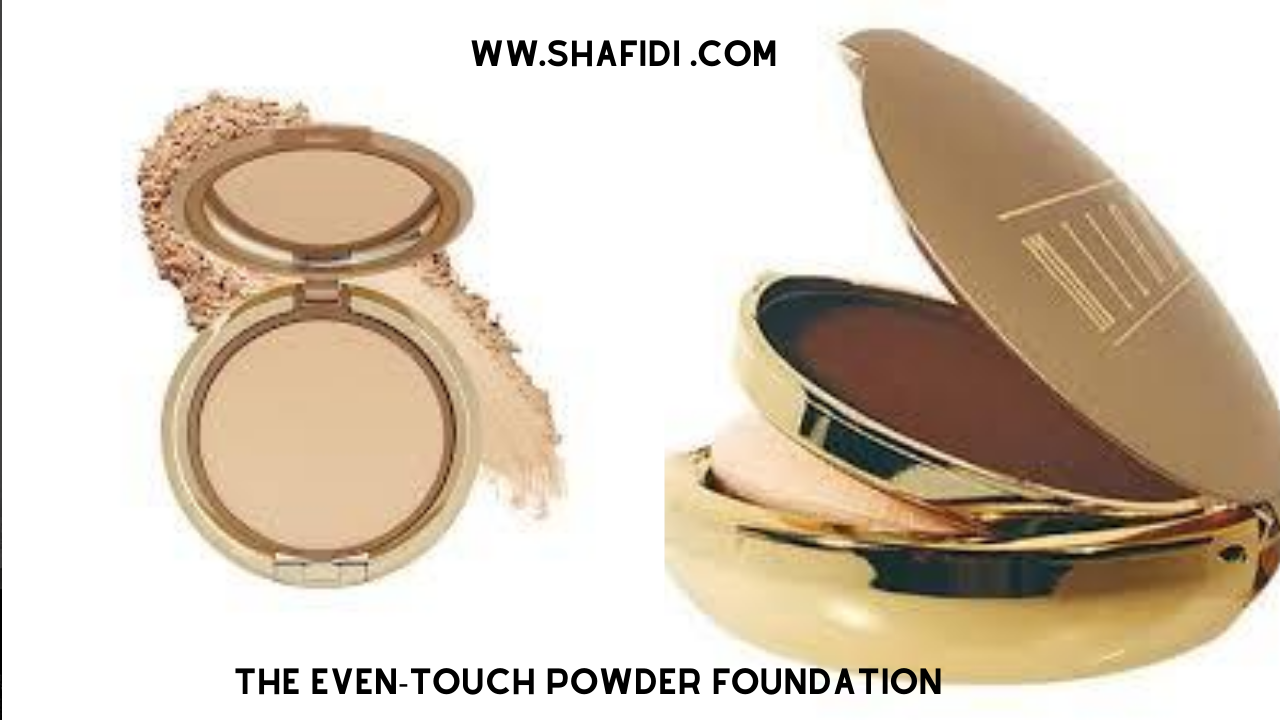 C) THE EVEN-TOUCH POWDER FOUNDATION